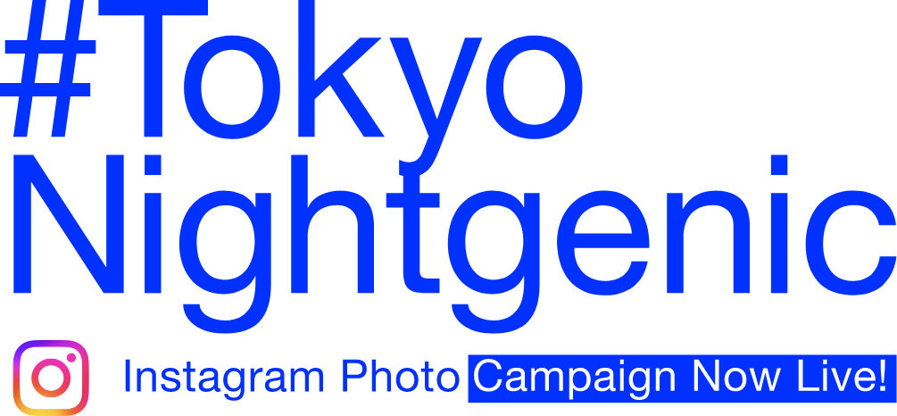 Tokyo Night Genic | Instagram Photo Campaign Now Live!