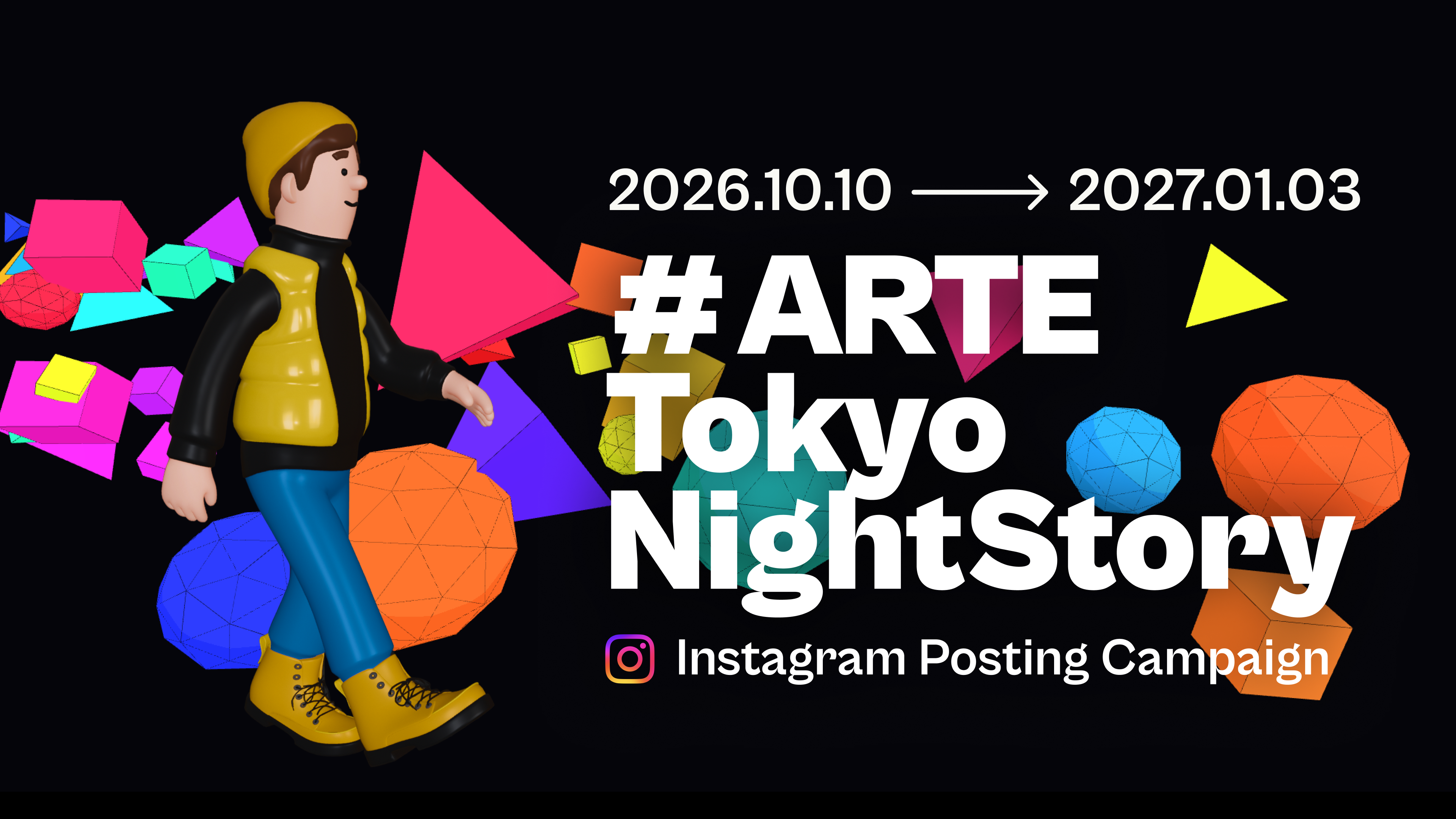 #ARTE Tokyo NightStory Instagram Posting Campaign